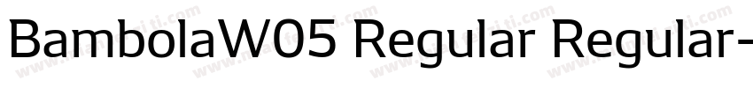 BambolaW05 Regular Regular字体转换